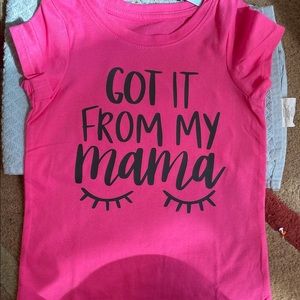 Toddler got it from my mama tshirt